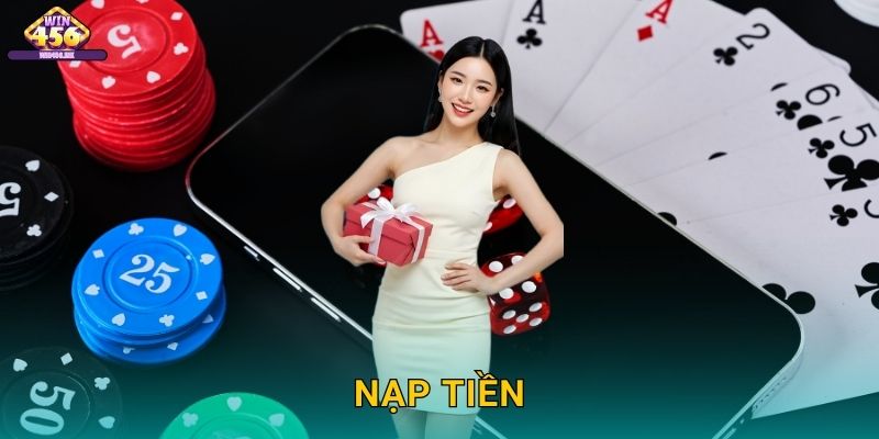 Nạp Tiền Win456 Siêu Tốc Chỉ 30 Giây