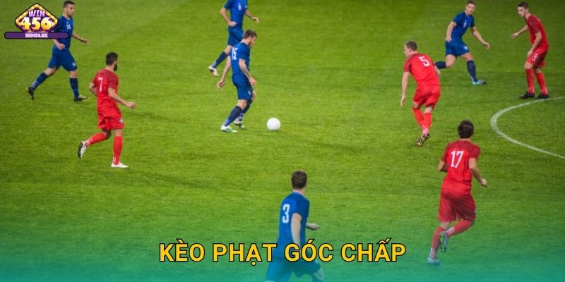 Kèo phạt góc chấp Uy Tín – Tối Ưu Chiến Thuật Cược Trận Đấu Nảy Lửa Cùng Win456