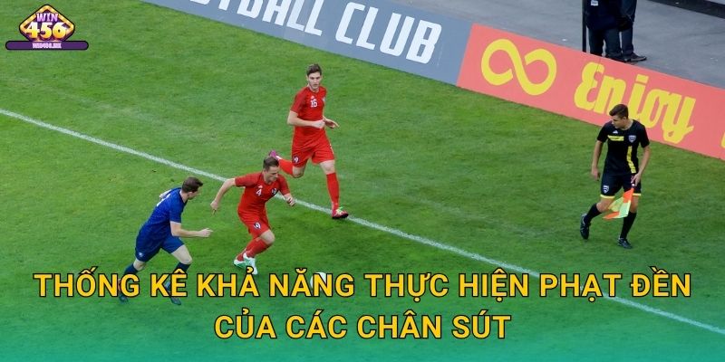 Thống Kê Khả Năng Thực Hiện Phạt Đền Của Các Chân Sút