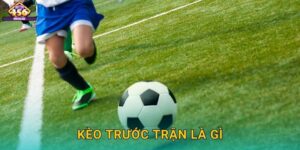 kèo trước trận là gì – Tìm Hiểu Các Loại Kèo Cược Cơ Bản Và Cách Chơi Với Win456