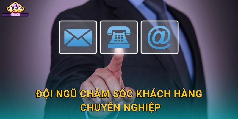 Đội Ngũ Chăm Sóc Khách Hàng Chuyên Nghiệp